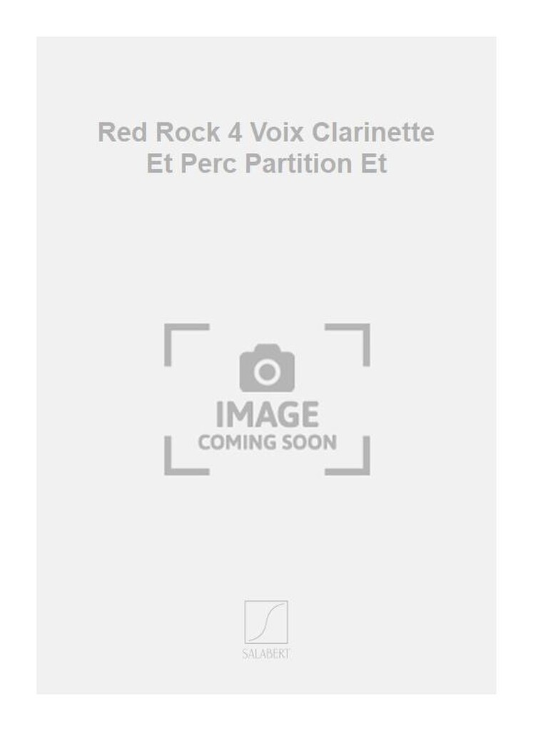 Red Rock 4 Voix Clarinette Et Perc Partition Et